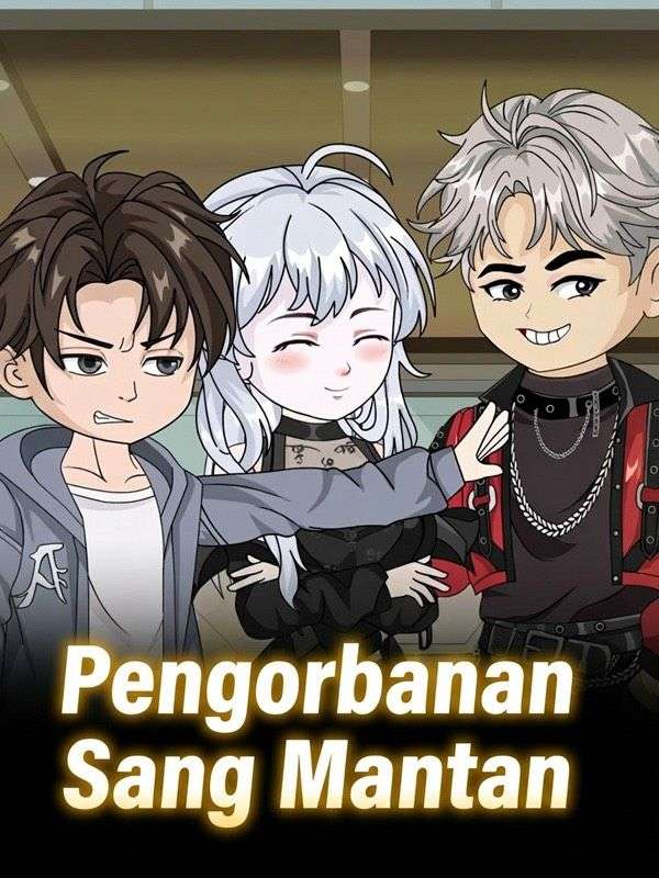 Pengorbanan Sang Mantan
