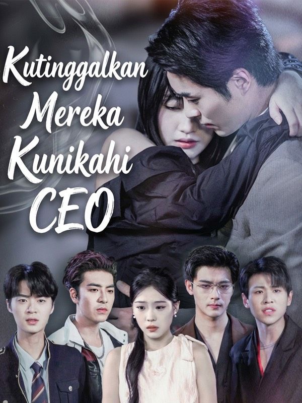 Kutinggalkan Mereka Kunikahi CEO