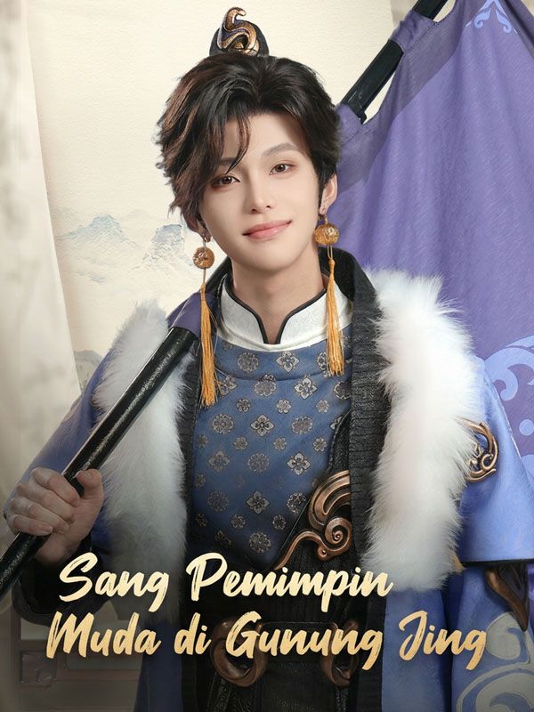 Sang Pemimpin Muda di Gunung Jing