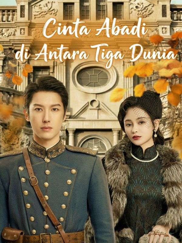 Cinta Abadi di Antara Tiga Dunia