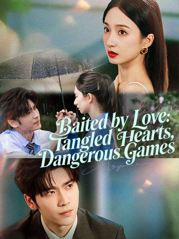 Baited by Love: Tangled Hearts, Dangerous Games
