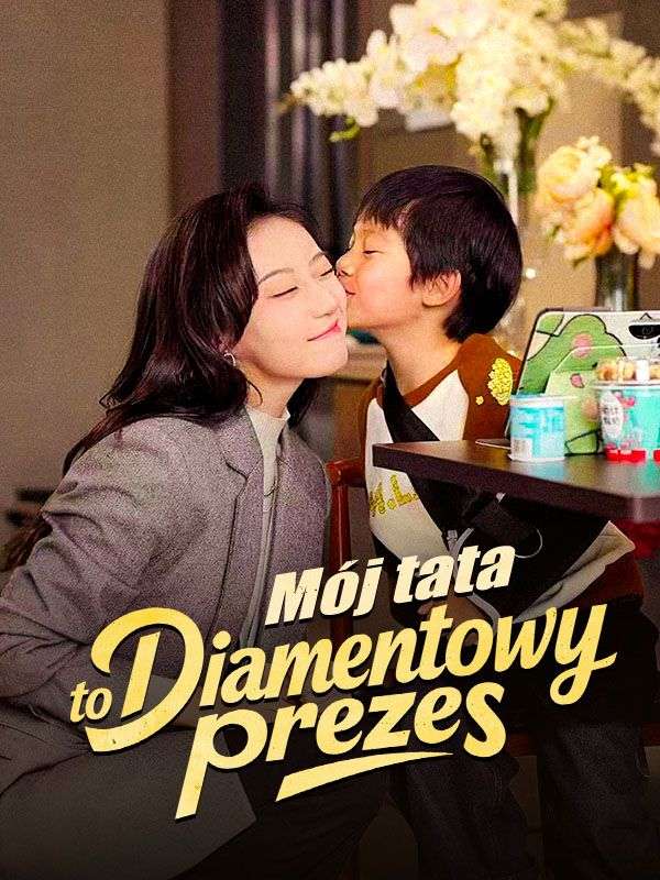Mój tata to diamentowy prezes