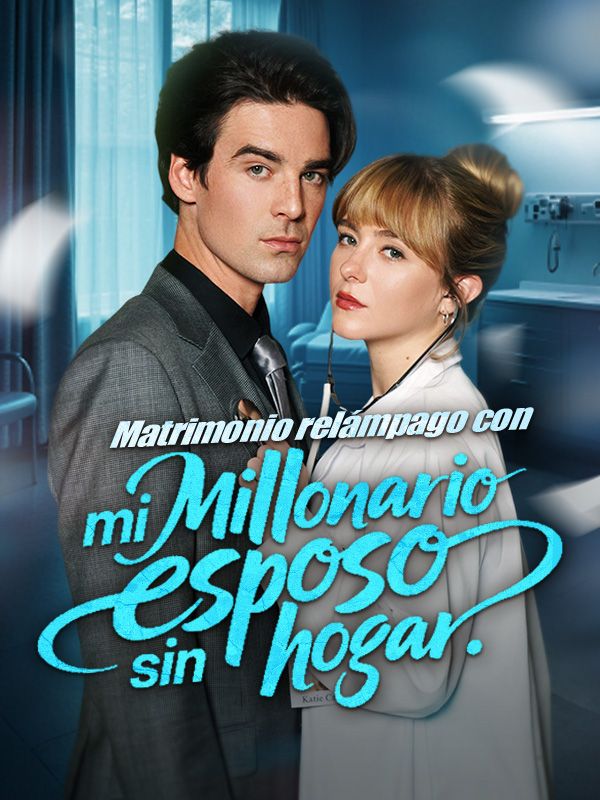 Matrimonio relámpago con mi millonario esposo sin hogar