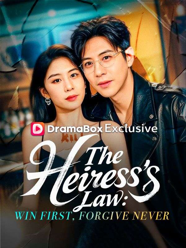 The Heiress's Law: Win First, Forgive Never