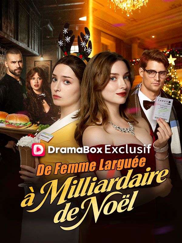 De Femme Larguée à Milliardaire de Noël