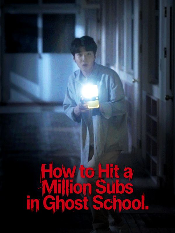 How to Hit a Million Subs in a Ghost School