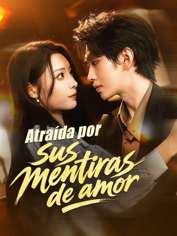 Atraída por sus mentiras de amor