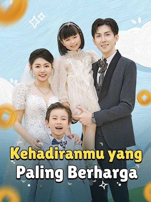 Kehadiranmu yang Paling Berharga