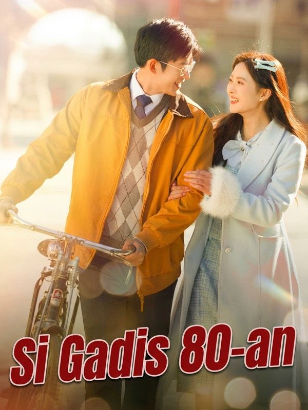 Si Gadis 80-an