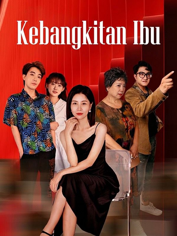 Kebangkitan Ibu Kebangkitan Ibu Chinese drama poster - Reelife