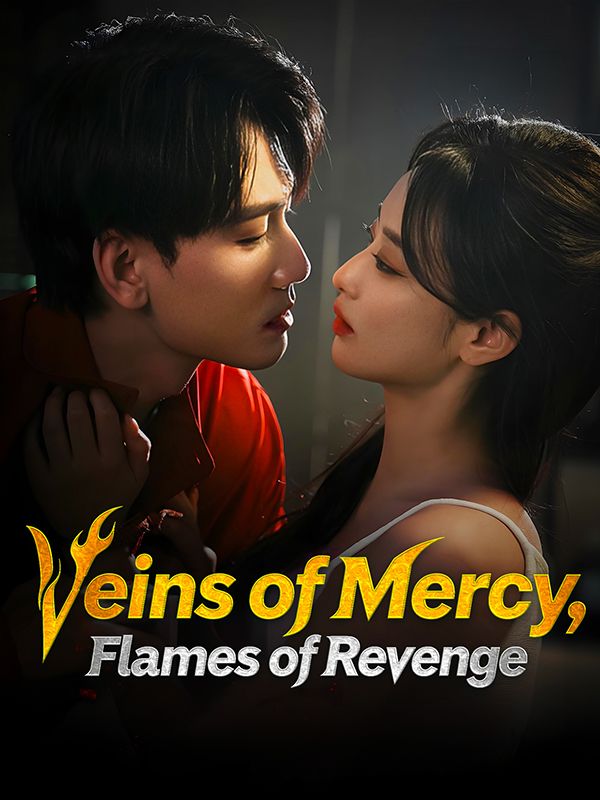 Veins of Mercy, Flames of Revenge