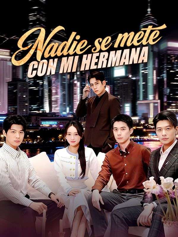 Nadie se mete con mi hermana