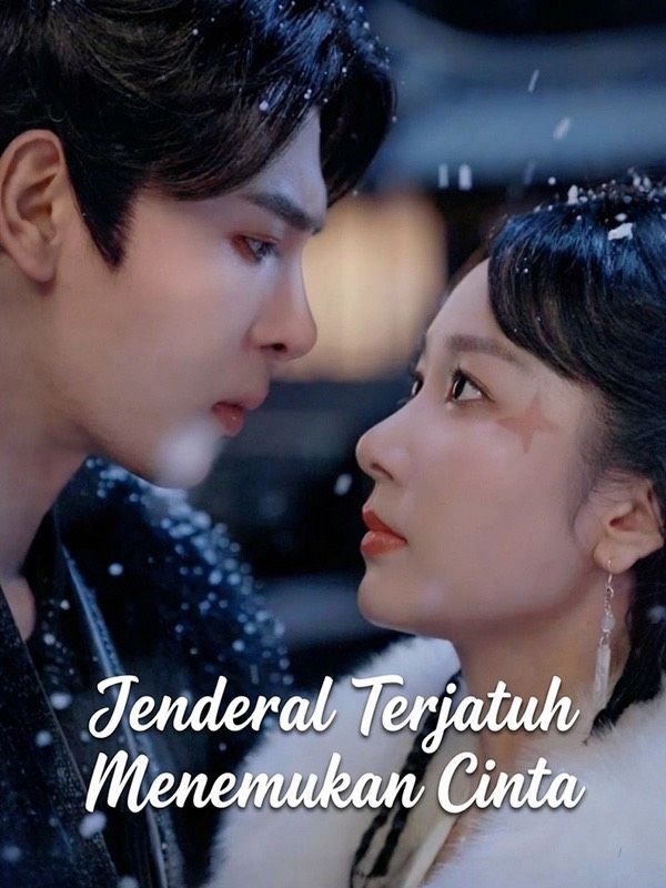 Jenderal Terjatuh Menemukan Cinta