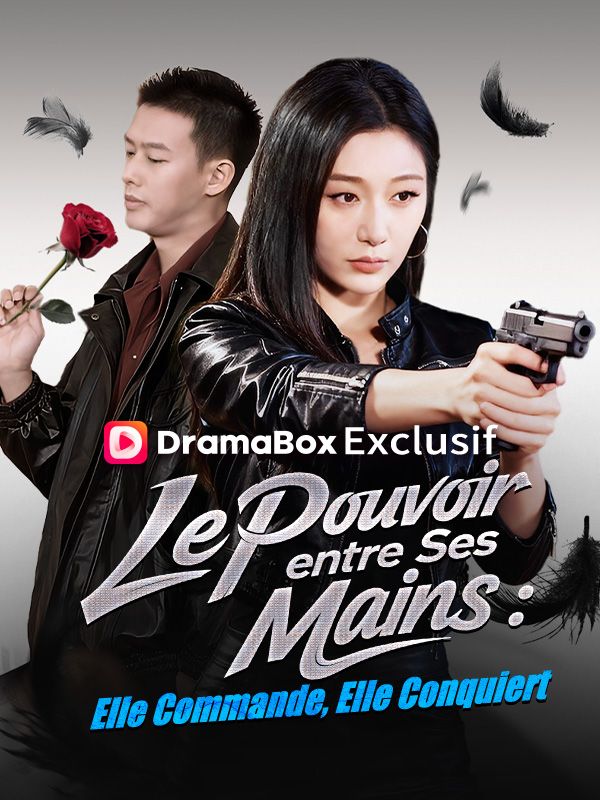 Le Pouvoir entre Ses Mains : Elle Commande, Elle Conquiert