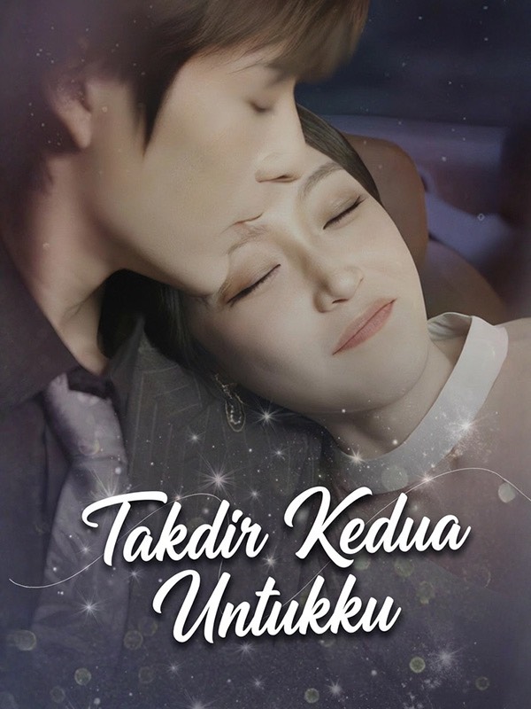 Takdir Kedua Untukku Drama China Takdir Kedua Untukku sub Indo - poster Reelife