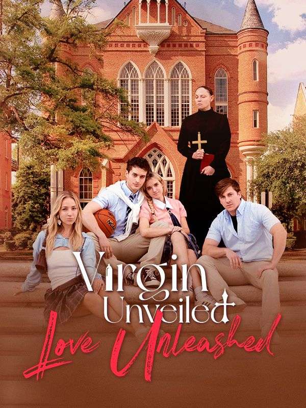 Virgin Unveiled, Love Unleashed