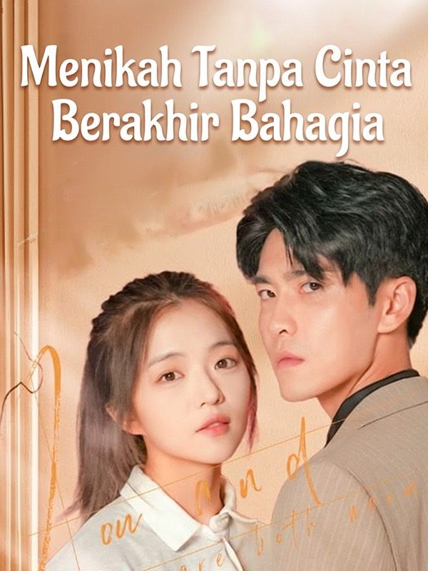 Menikah Tanpa Cinta Berakhir Bahagia