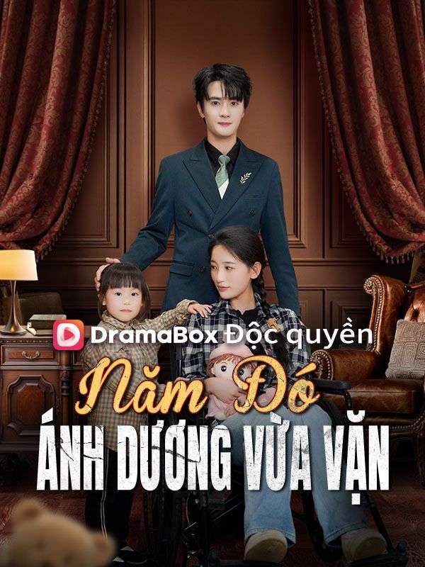 Năm Đó Ánh Dương Vừa Vặn 