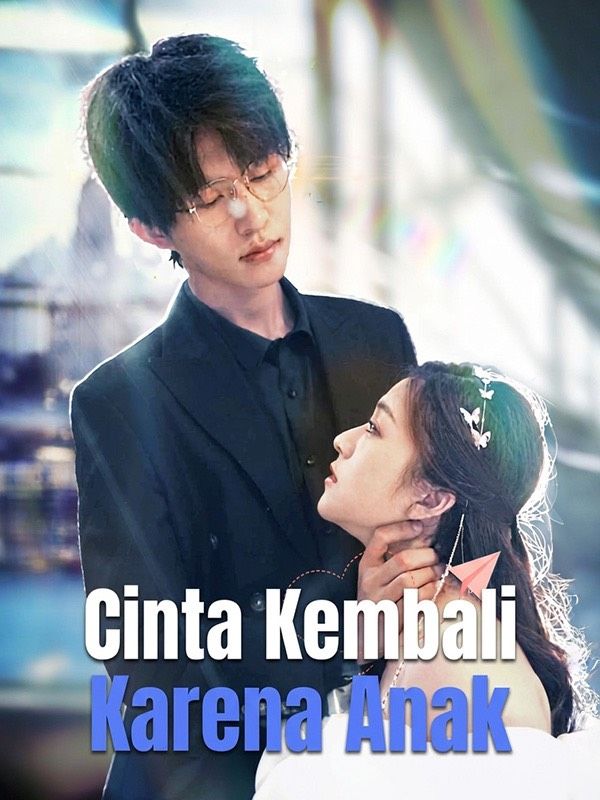 Cinta Kembali Karena Anak