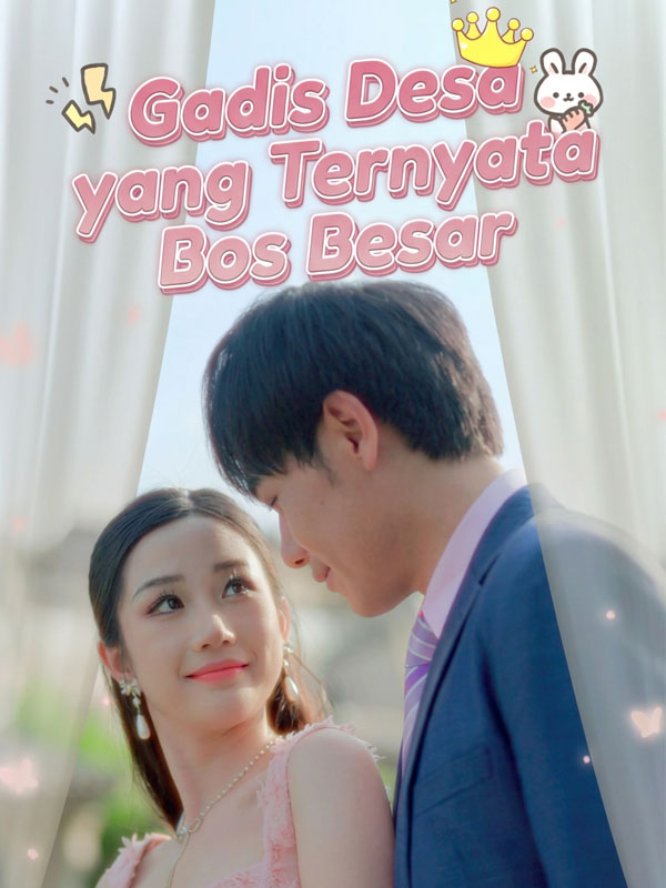 Gadis Desa yang Ternyata Bos Besar