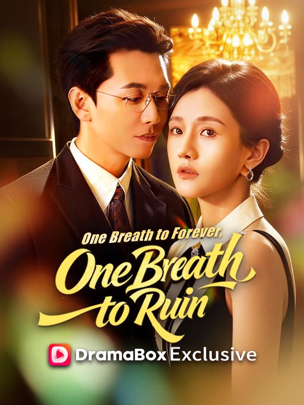 One Breath to Forever, One Breath to Ruin