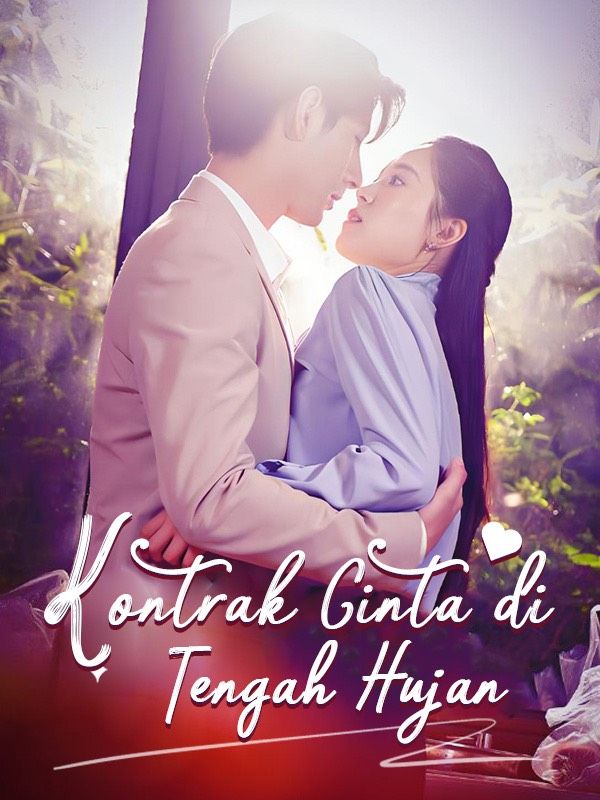 Drama China Kontrak Cinta di Tengah Hujan sub Indo - poster