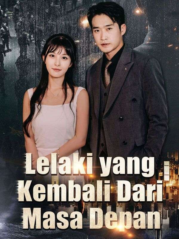 Lelaki yang Kembali Dari Masa Depan
