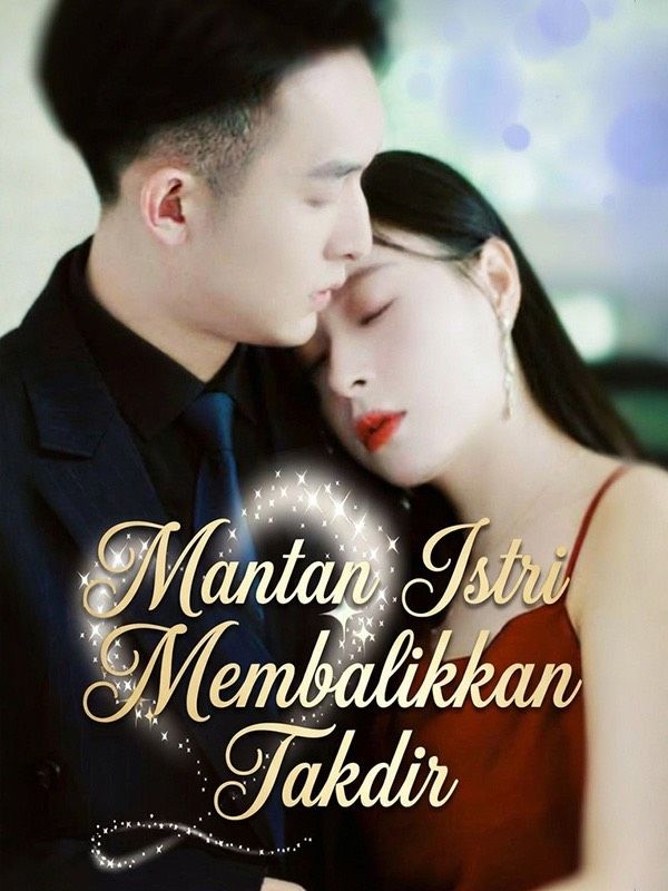 Mantan Istri Membalikkan Takdir
