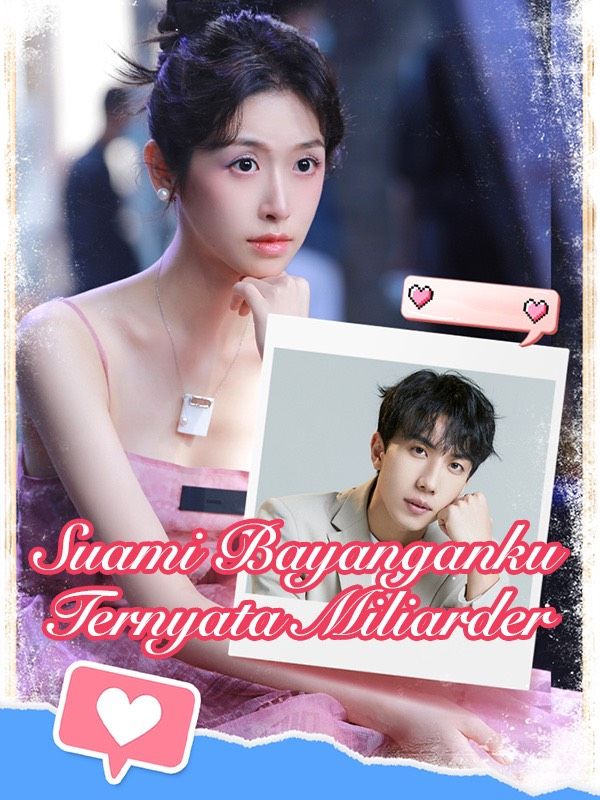 Suami Bayanganku Ternyata Miliarder
