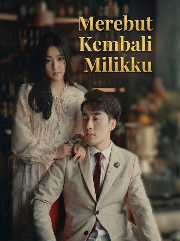Merebut Kembali Milikku