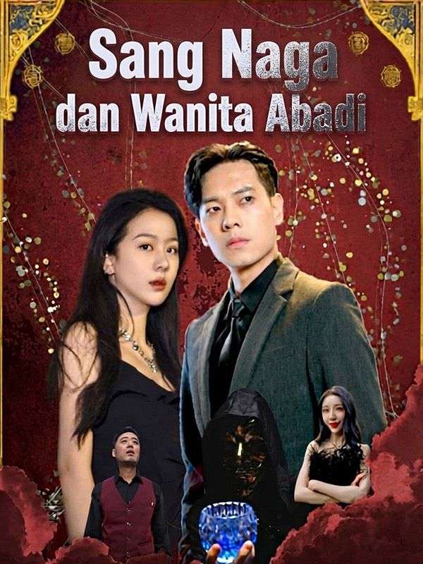 Sang Naga dan Wanita Abadi