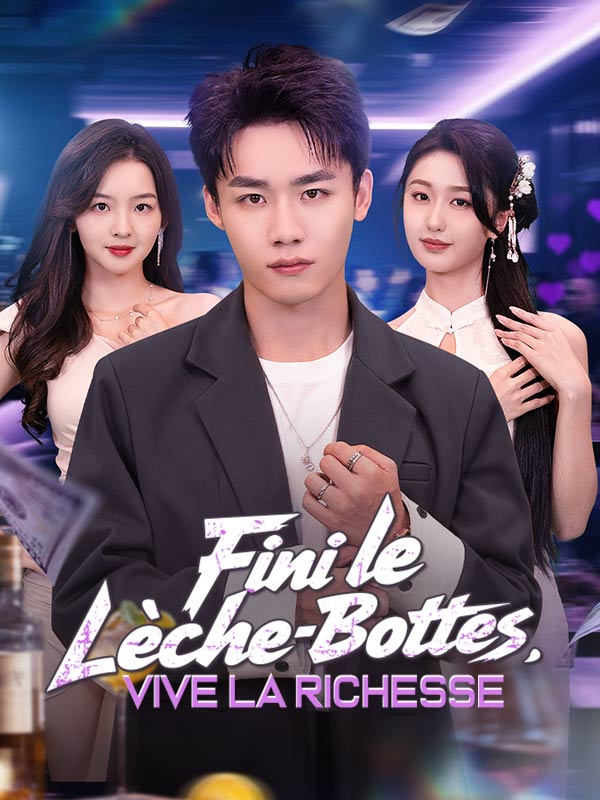 Fini le Lèche-Bottes, Vive la Richesse