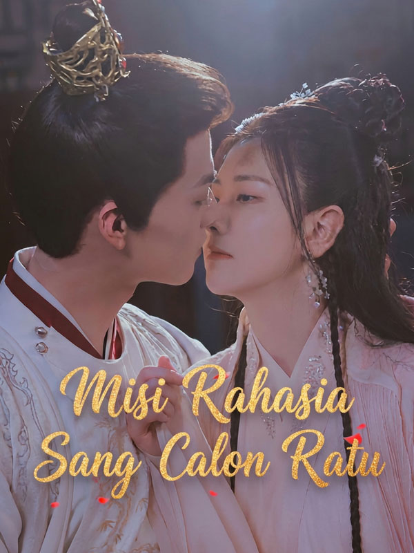 Misi Rahasia Sang Calon Ratu