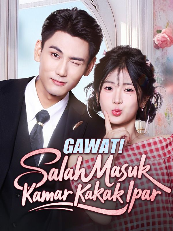 Gawat! Salah Masuk Kamar Kakak Ipar