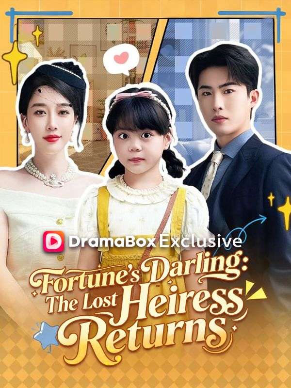 Fortune's Darling: The Lost Heiress Returns