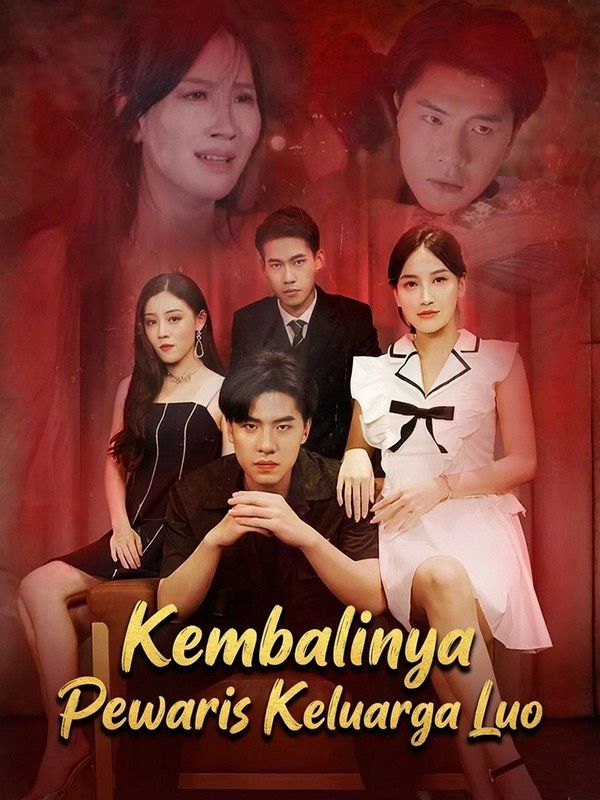 Kembalinya Pewaris Keluarga Luo