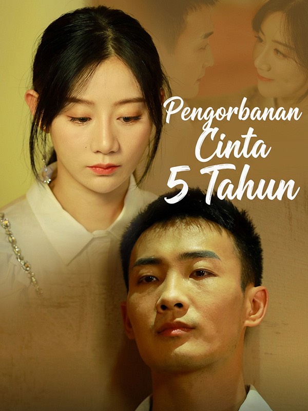 Pengorbanan Cinta 5 Tahun