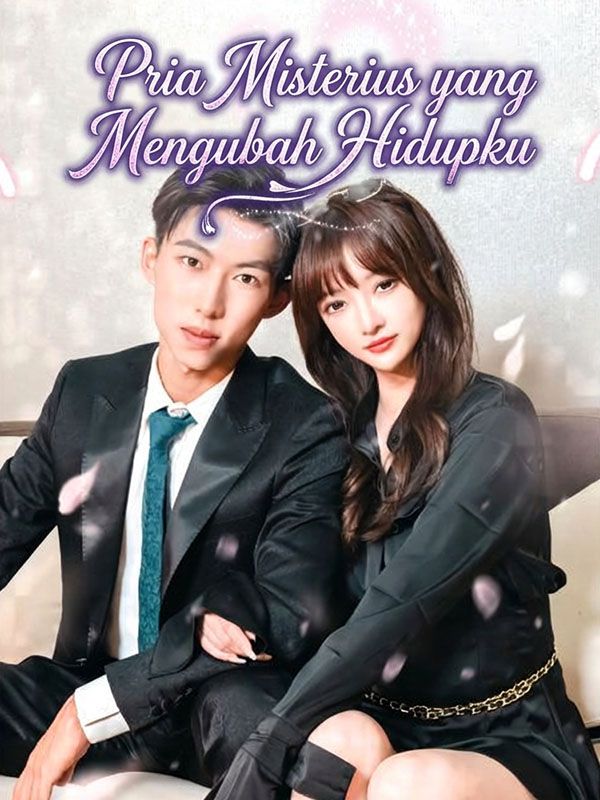 Pria Misterius yang Mengubah Hidupku