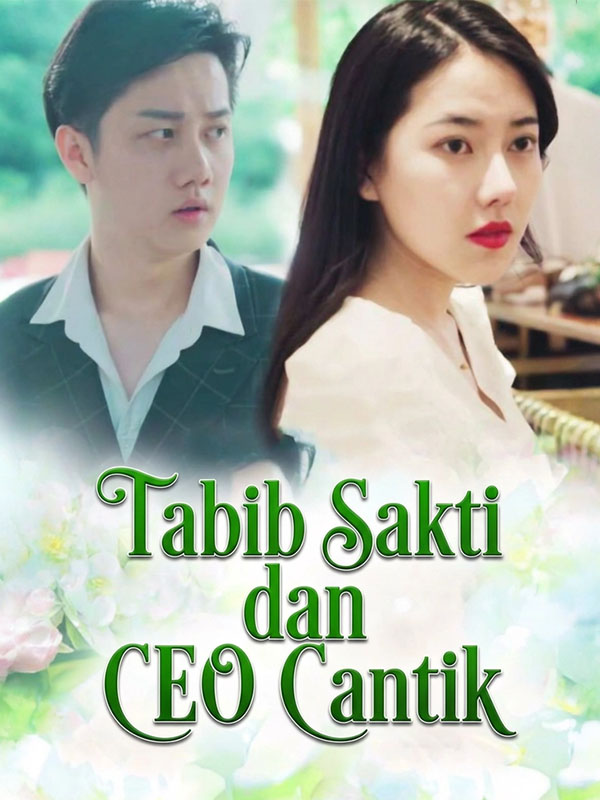 Tabib Sakti dan CEO Cantik