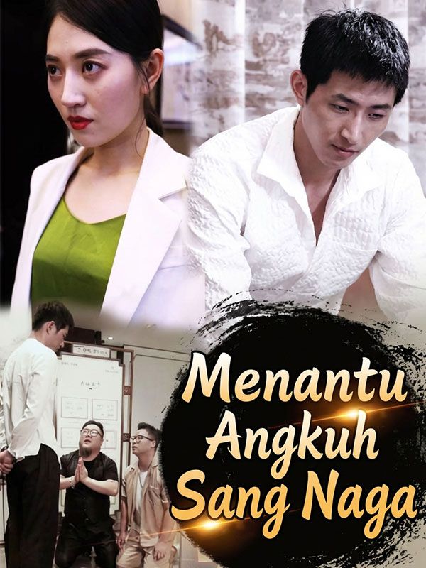Menantu Angkuh Sang Naga