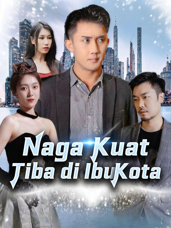 Naga Kuat Tiba di Ibu Kota