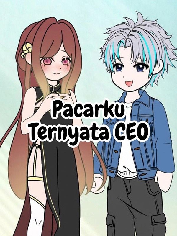 Pacarku Ternyata CEO