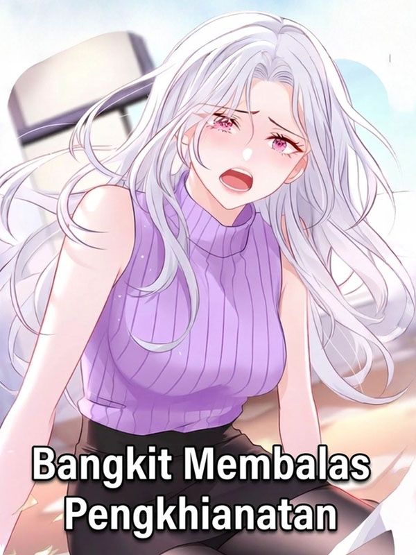 Bangkit Membalas Pengkhianatan