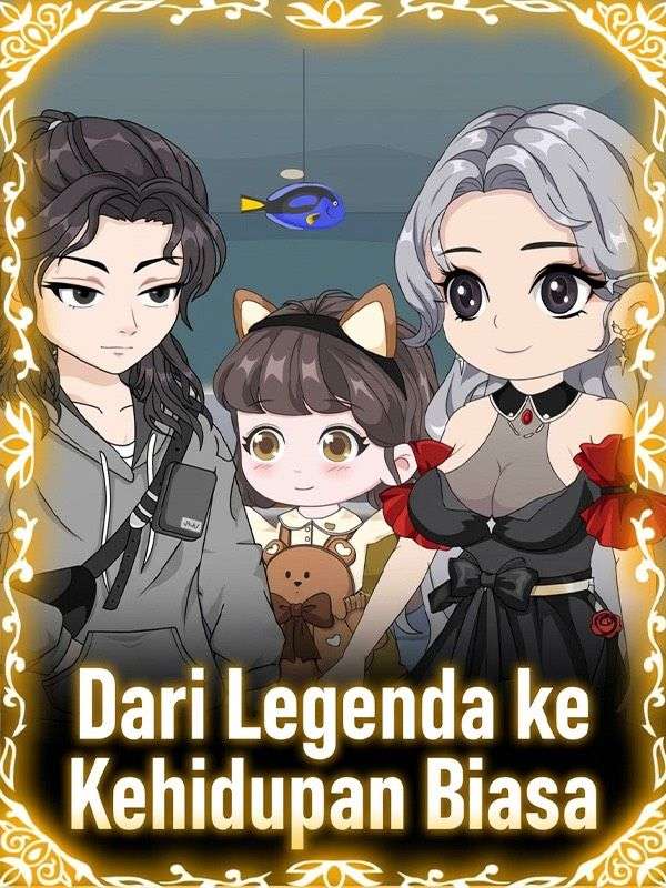 Dari Legenda ke Kehidupan Biasa
