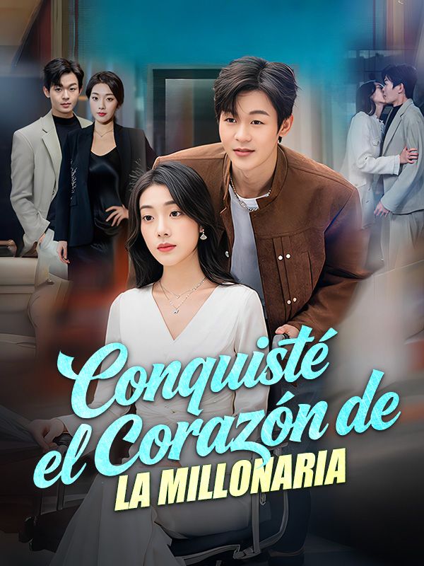 Conquisté el corazón de la millonaria