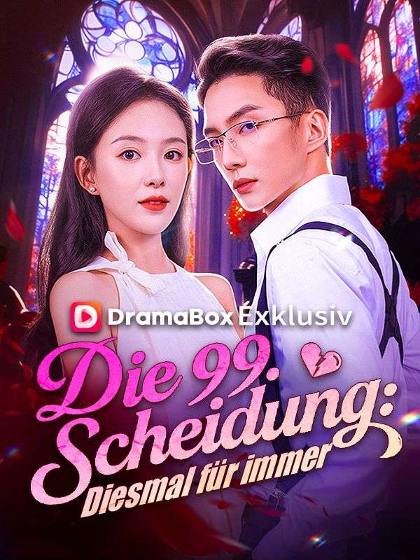 Die 99. Scheidung: Diesmal für immer