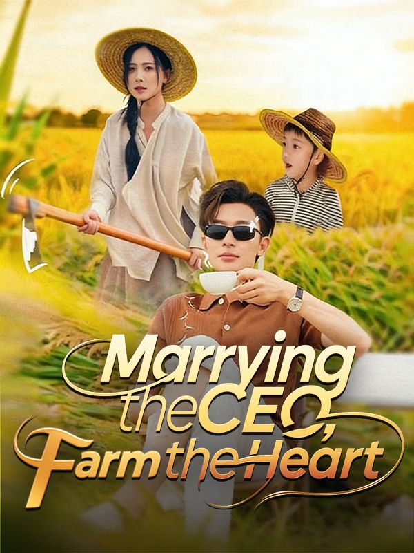 Poster Marrying the CEO, Farming the Heart