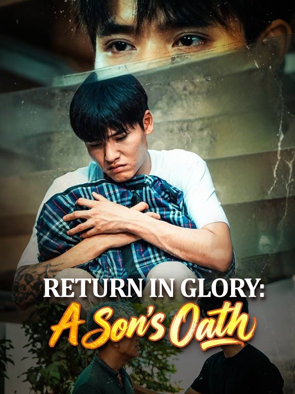 Return in Glory: A Son's Oath