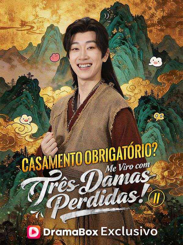 Casamento Obrigatório? Me Viro com Três Damas Perdidas! II (Dublado)