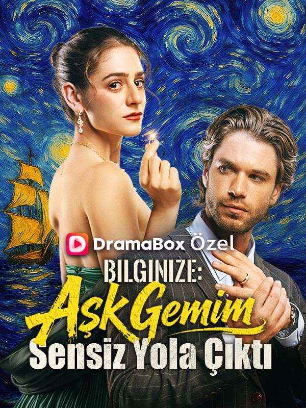 (Dublajlı)Bilginize: Aşk Gemim Sensiz Yola Çıktı poster